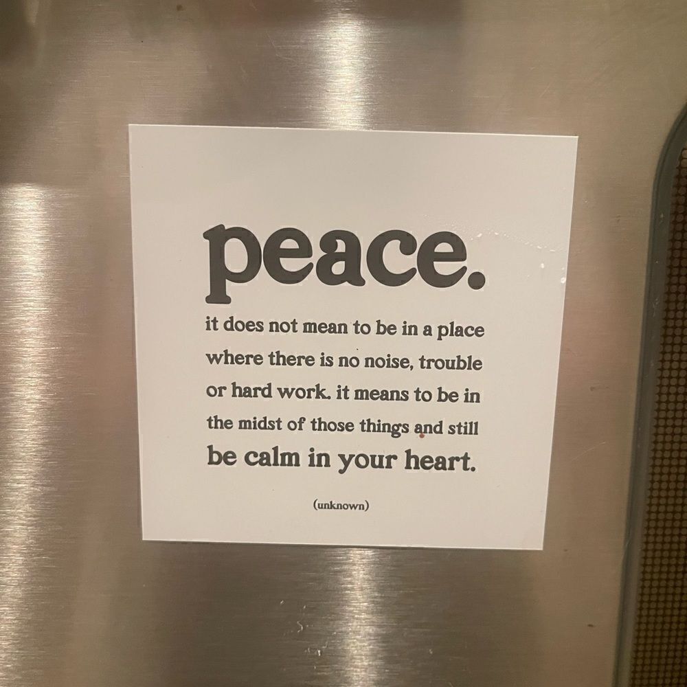 MAGNET WITH beautiful quote about peace!